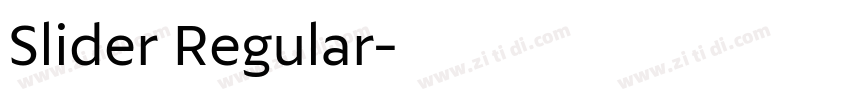 Slider Regular字体转换